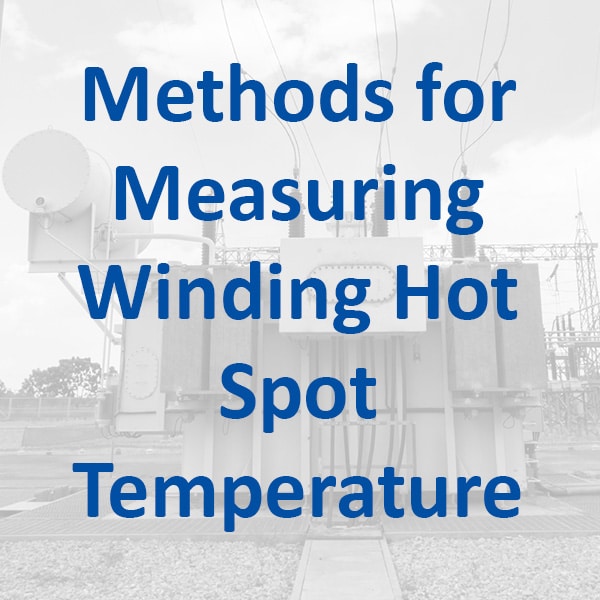 Methods for measuring winding hot spot temp